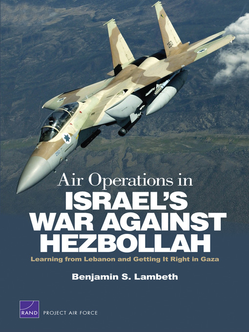 Title details for Air Operations in Israel's War Against Hezbollah by Benjamin S. Lambeth - Available